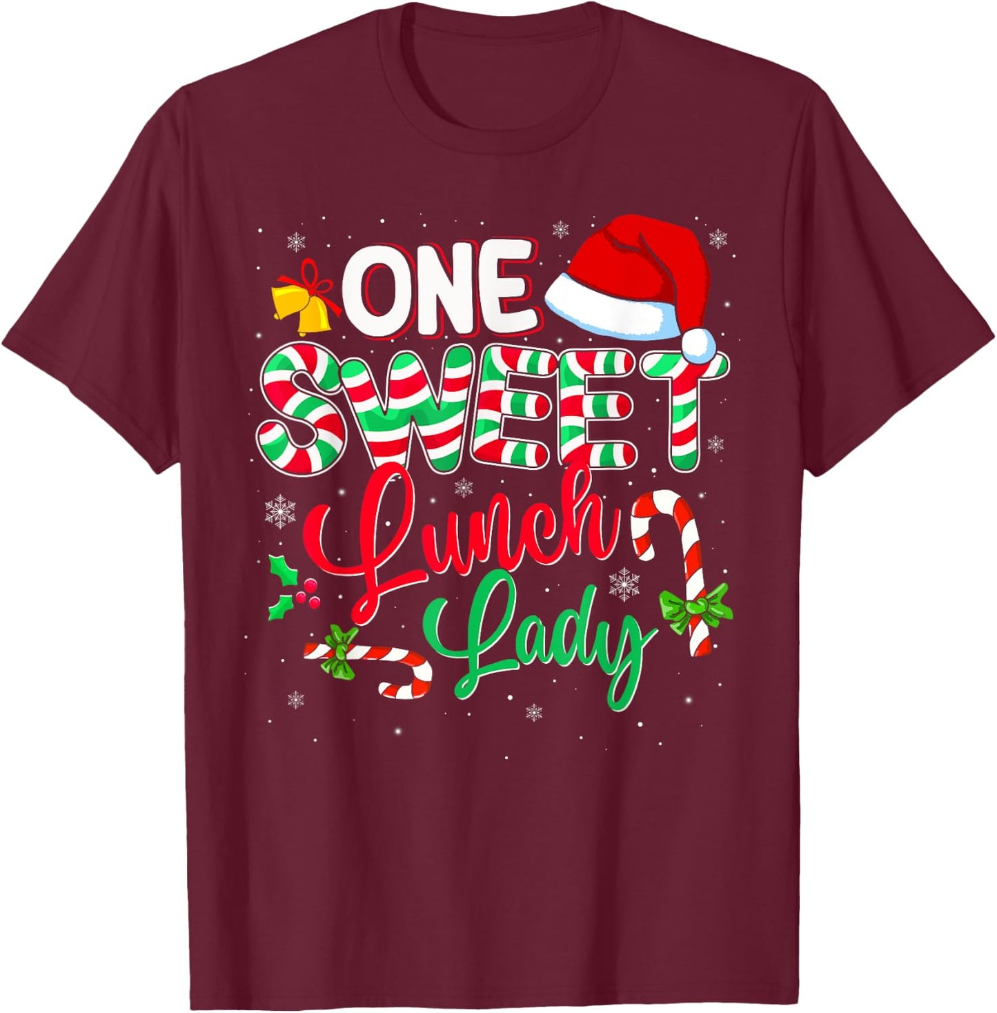 One Sweet Lunch Lady Christmas Candy Cane Santa Hat Funny T-Shirt - T-Shirt | Maroon