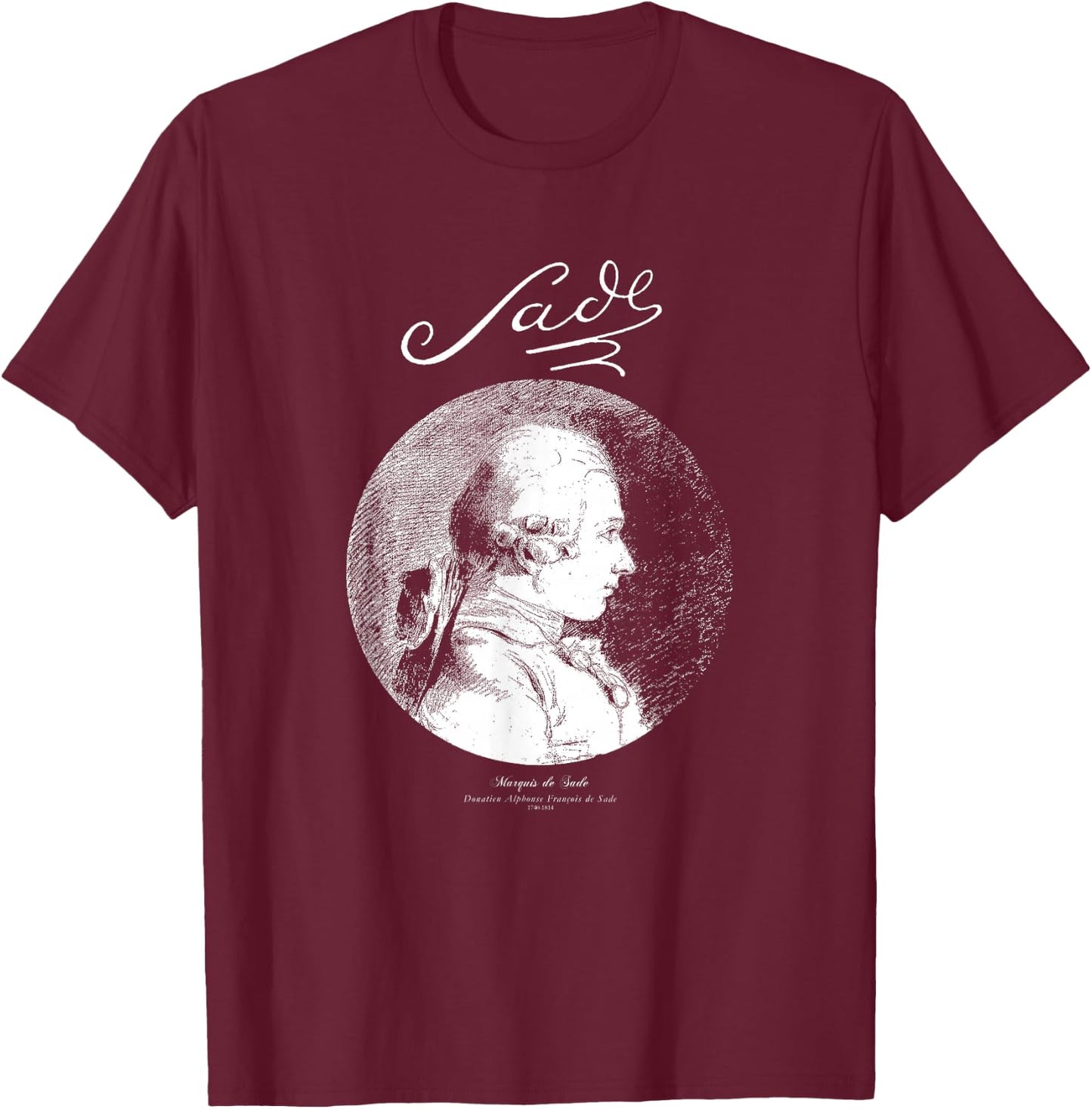 Sade-Marquis de Sade-French Writer,Books T-Shirt - T-Shirt | Maroon