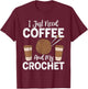 Funny Cute Crochet I Just Need Coffee and My Crochet T-Shirt - T-Shirt | Maroon