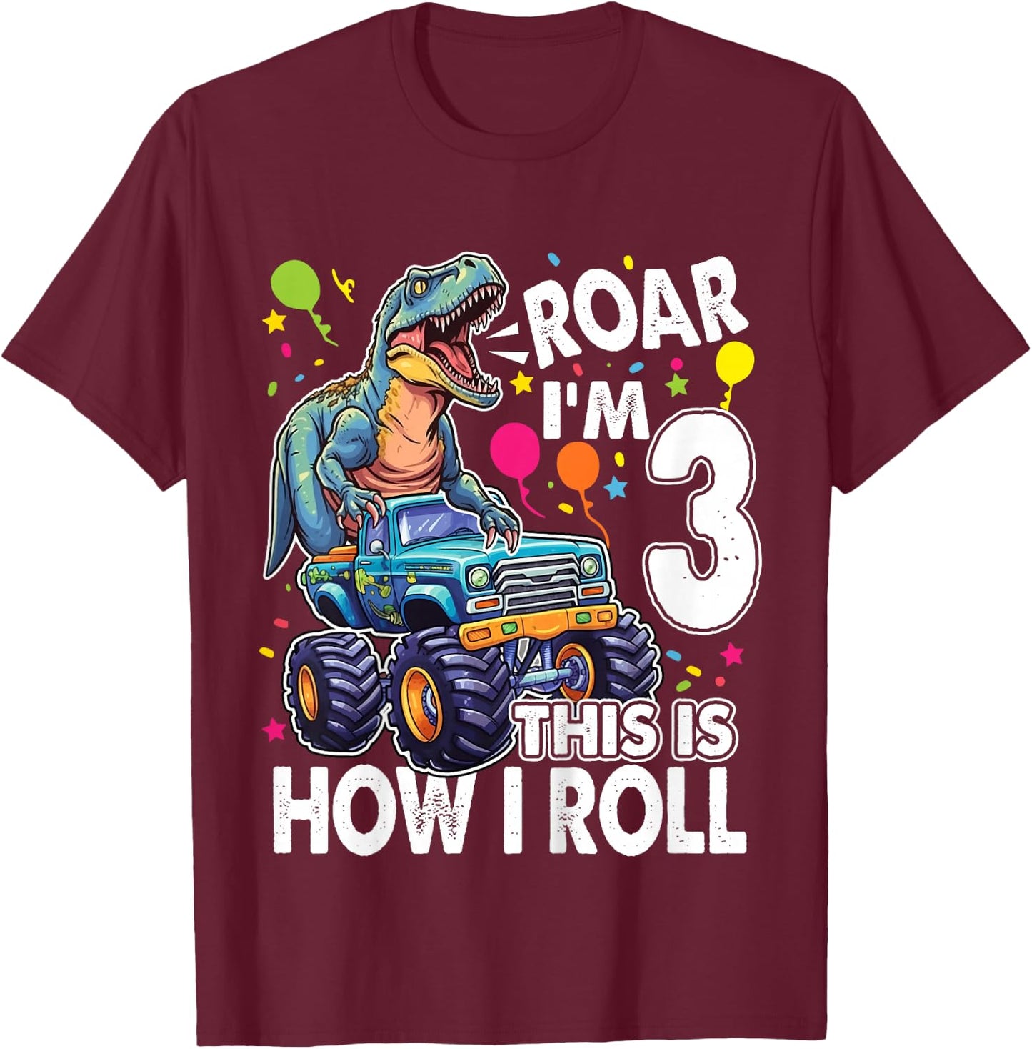 Kids Dinosaur Monster Truck 3rd Birthday Party Roar I'm 3 Boys T-Shirt - T-Shirt | Maroon