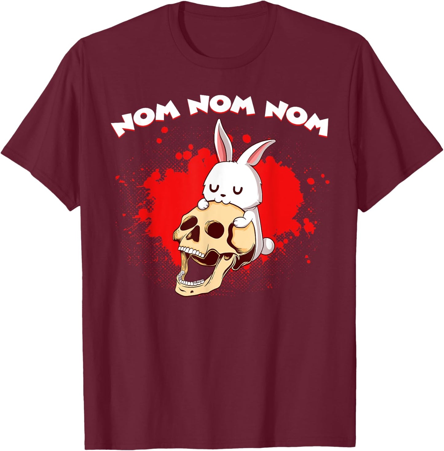 Nom Nom Nom Eat Skull Head Bunny Rabbit Kawaii Anime Rodent T-Shirt - T-Shirt | Maroon