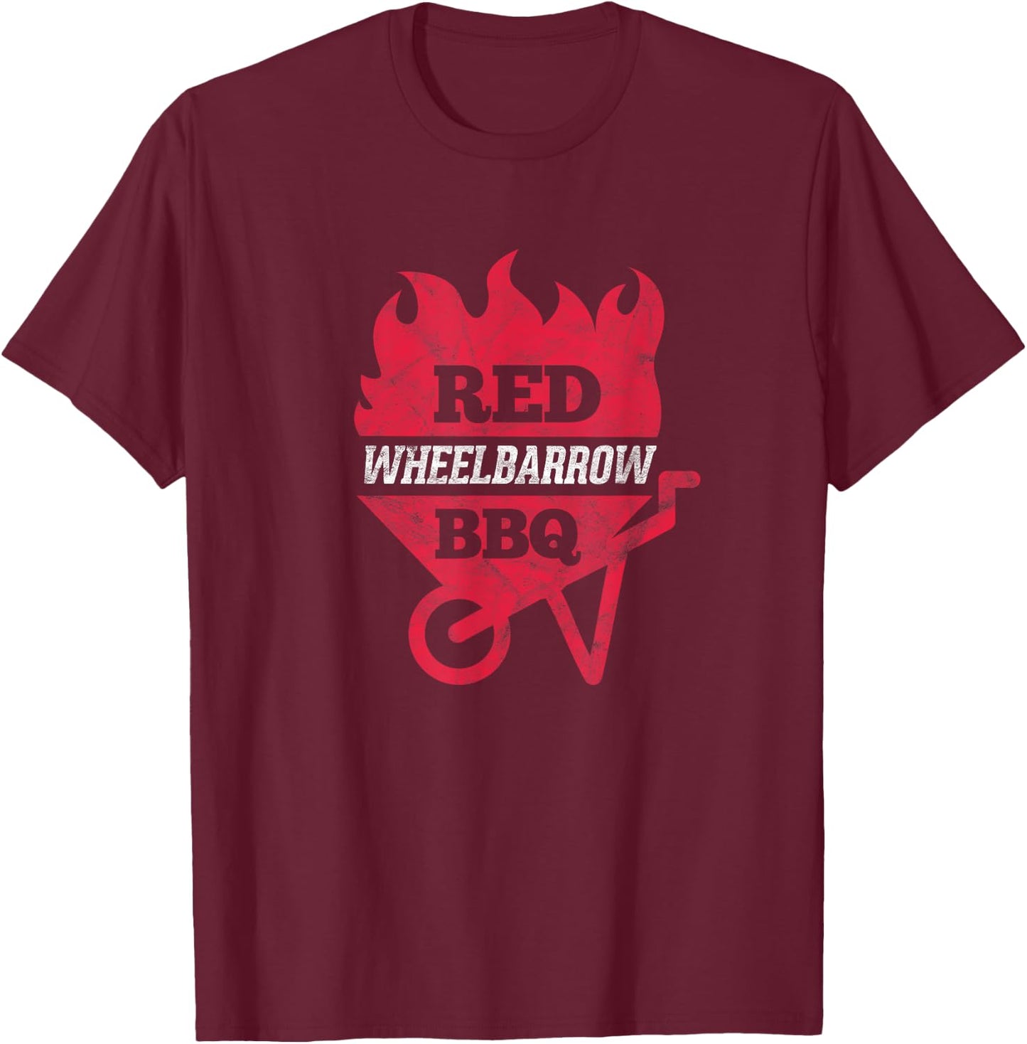 Red Wheelbarrow BBQ Barbeque Grilling Smoking T-Shirt - T-Shirt | Maroon
