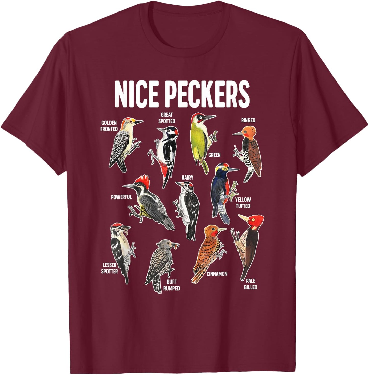 Nice Pecker Pun Adult Joke Funny Bird Lover Birdwatcher T-Shirt - T-Shirt | Maroon