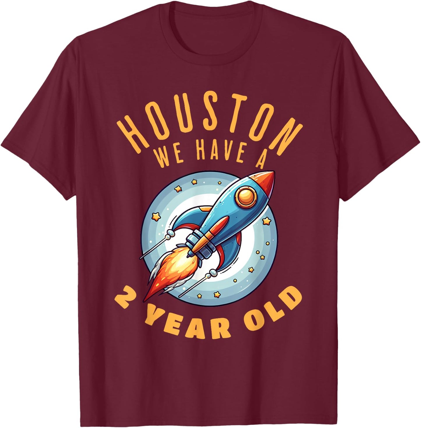 Houston, we have a 2 year old funny T-Shirt - T-Shirt | Maroon