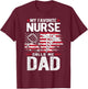 My Favorite Nurse Calls Me Dad Fathers Day T-Shirt - T-Shirt | Maroon
