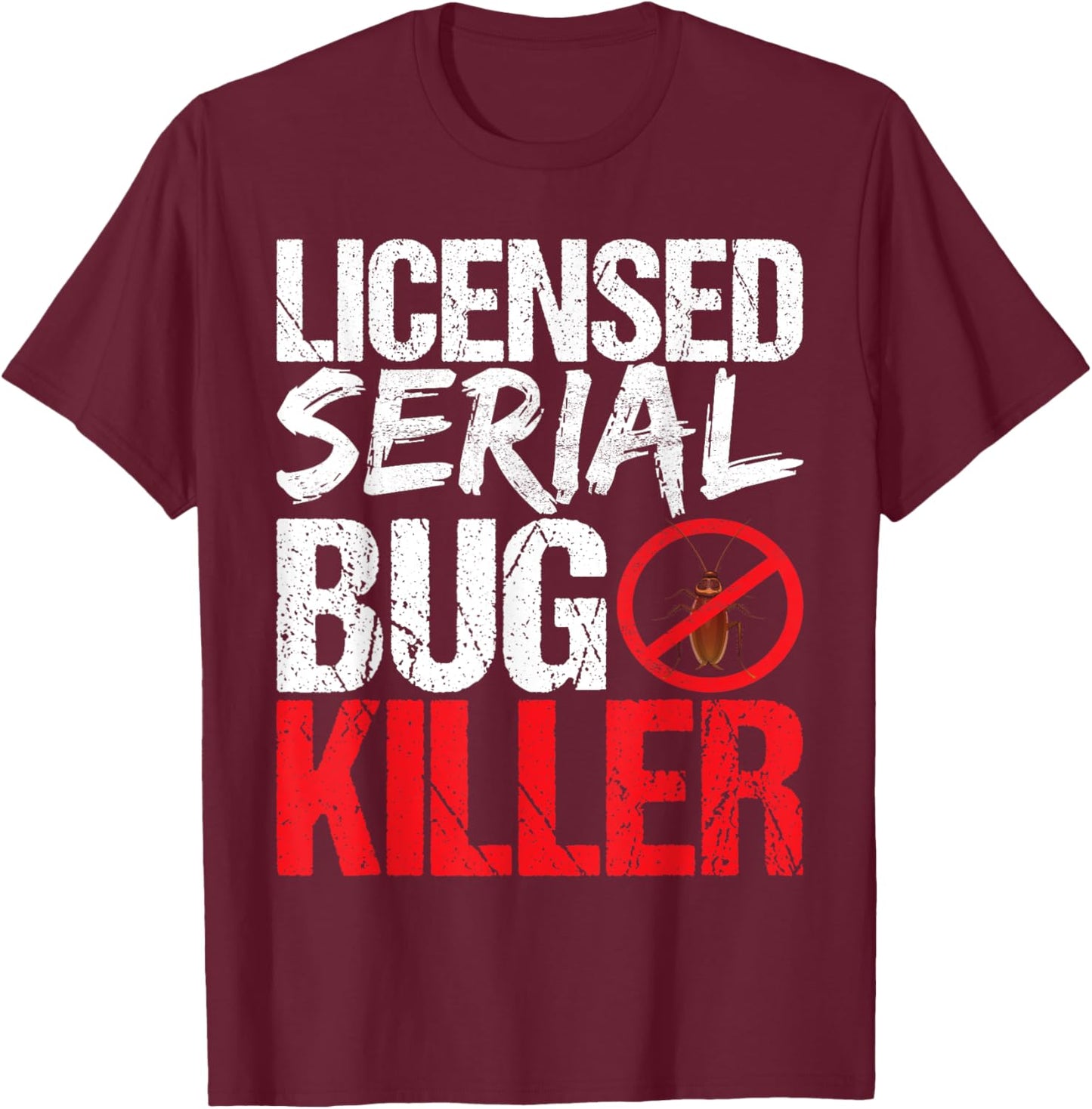 Pest Control Exterminator Pest Control Technician T-Shirt - T-Shirt | Maroon