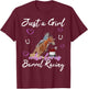 Just a Girl who loves Barrel Racing Horse Rodeo Cowgirl T-Shirt - T-Shirt | Maroon