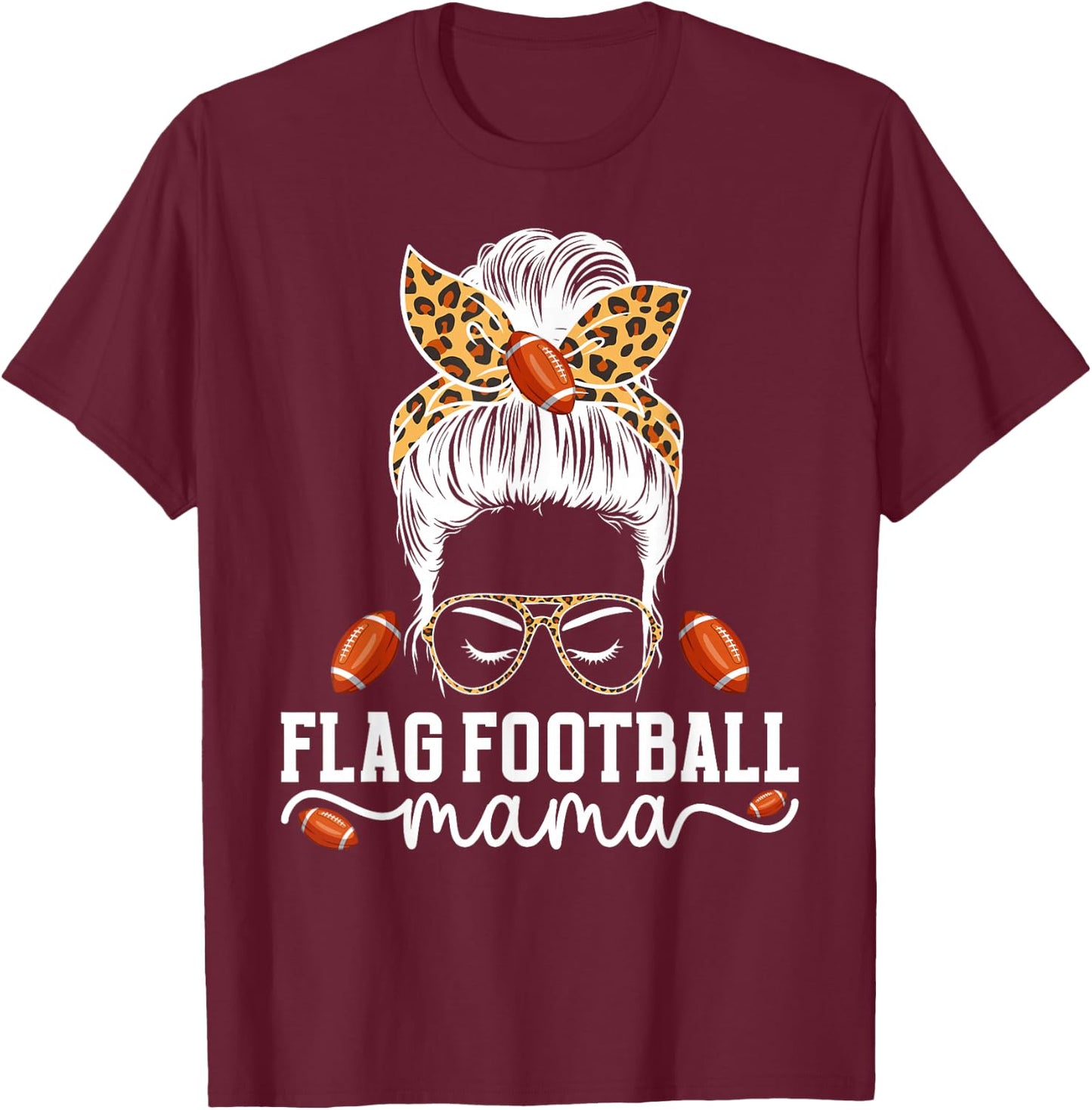 Flag Football Mama Messy Bun Flag Football Player Mom T-Shirt - T-Shirt | Maroon