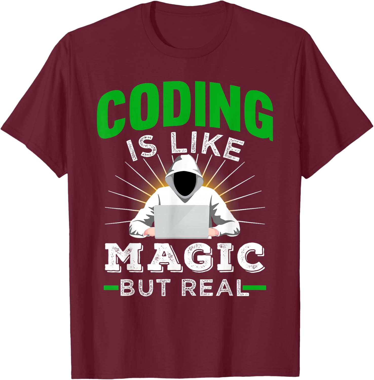 Coding Is Like Magic But Real for Developers and Coder T-Shirt - T-Shirt | Maroon