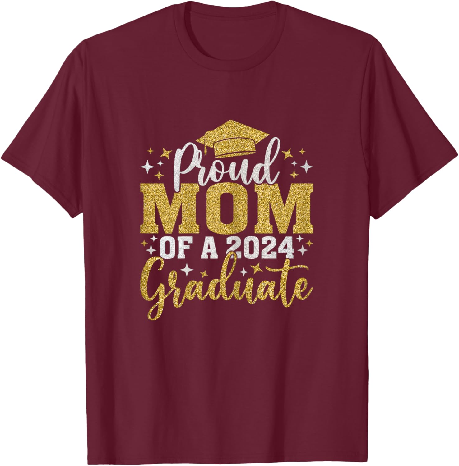 Mom Senior 2024 Proud Mom Of A Class Of 2024 Graduate T-Shirt - T-Shirt | Maroon