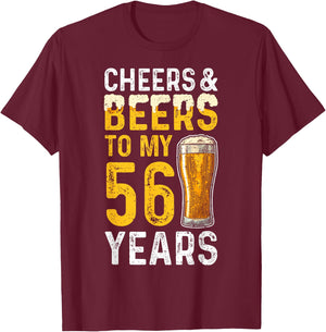 Beer: Cheers And Beers To My 56 Years - 56th Birthday T-Shirt - T-Shirt | Maroon