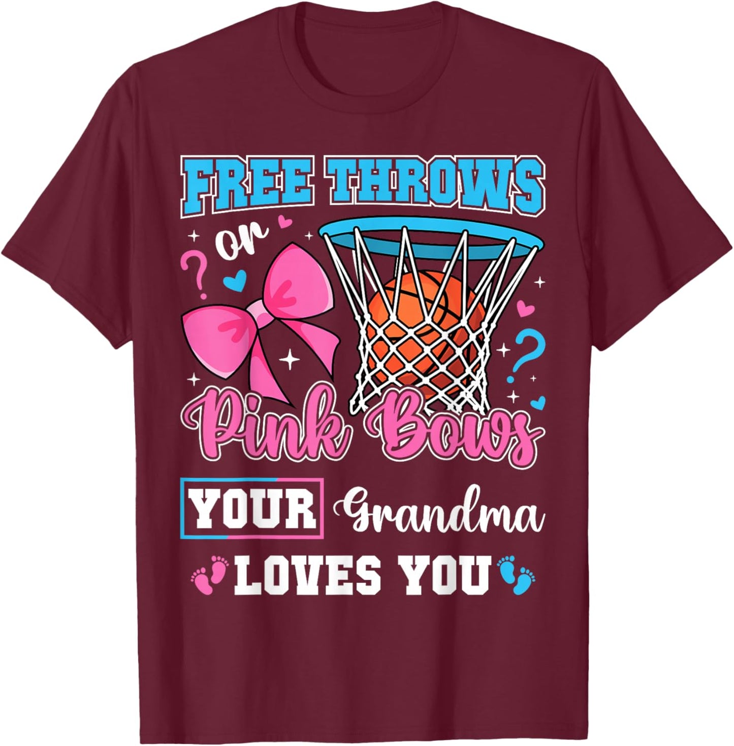 Free Throws or Pink Bows Grandma Loves You Gender Reveal T-Shirt - T-Shirt | Maroon