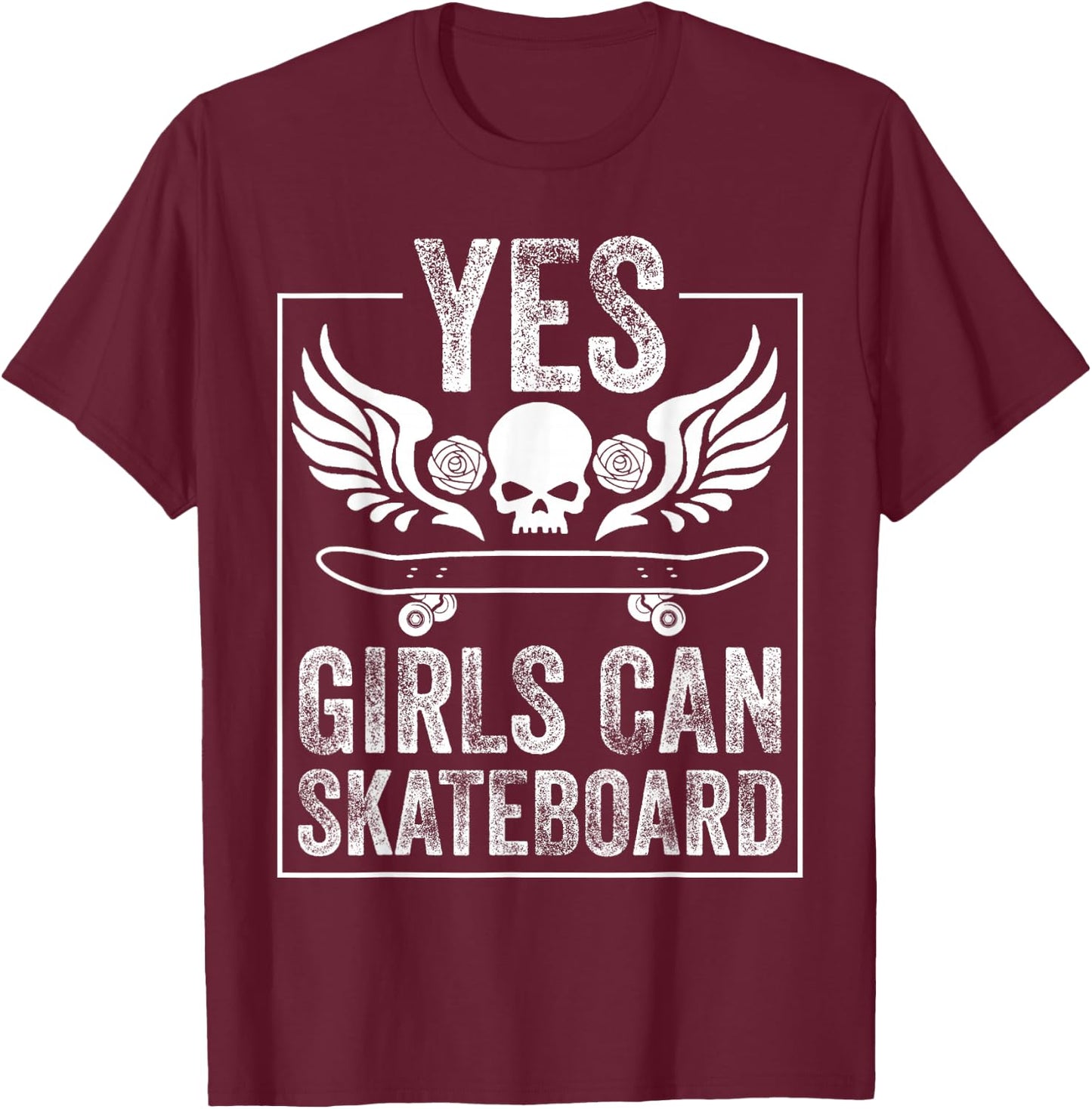 Funny Yes Girls Can Skateboard Gift Skateboarding Women T-Shirt - T-Shirt | Maroon