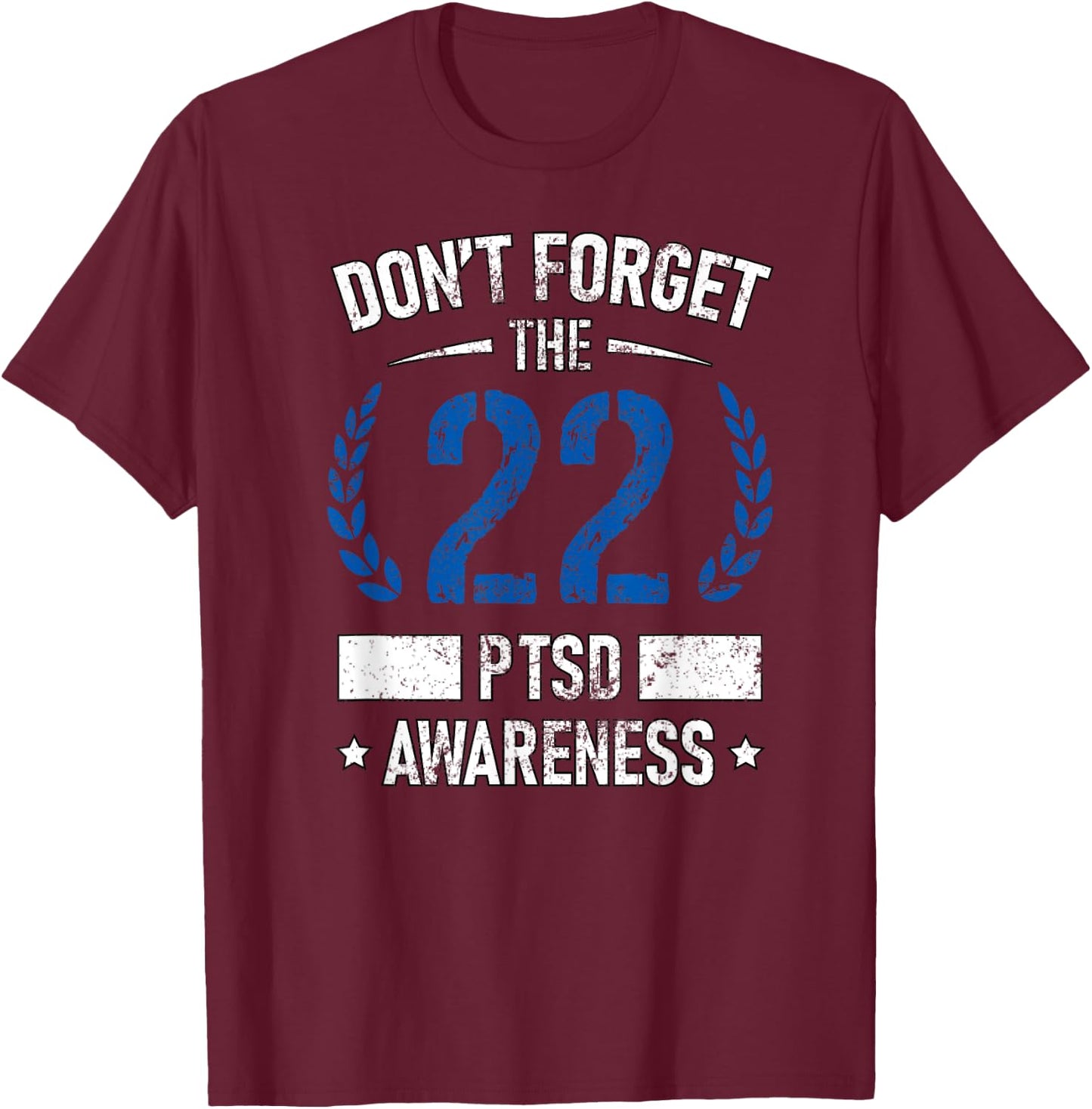 PTSD Suicide Awareness American Veteran Soldier 22 A Day USA T-Shirt - T-Shirt | Maroon