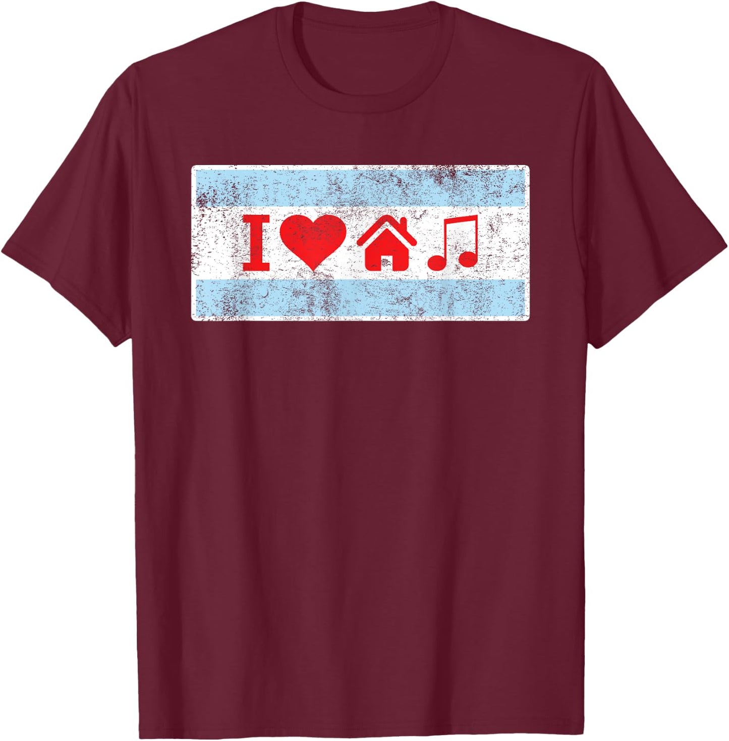 I Love Chicago House Music - Flag DJ Gift T-Shirt - T-Shirt | Maroon
