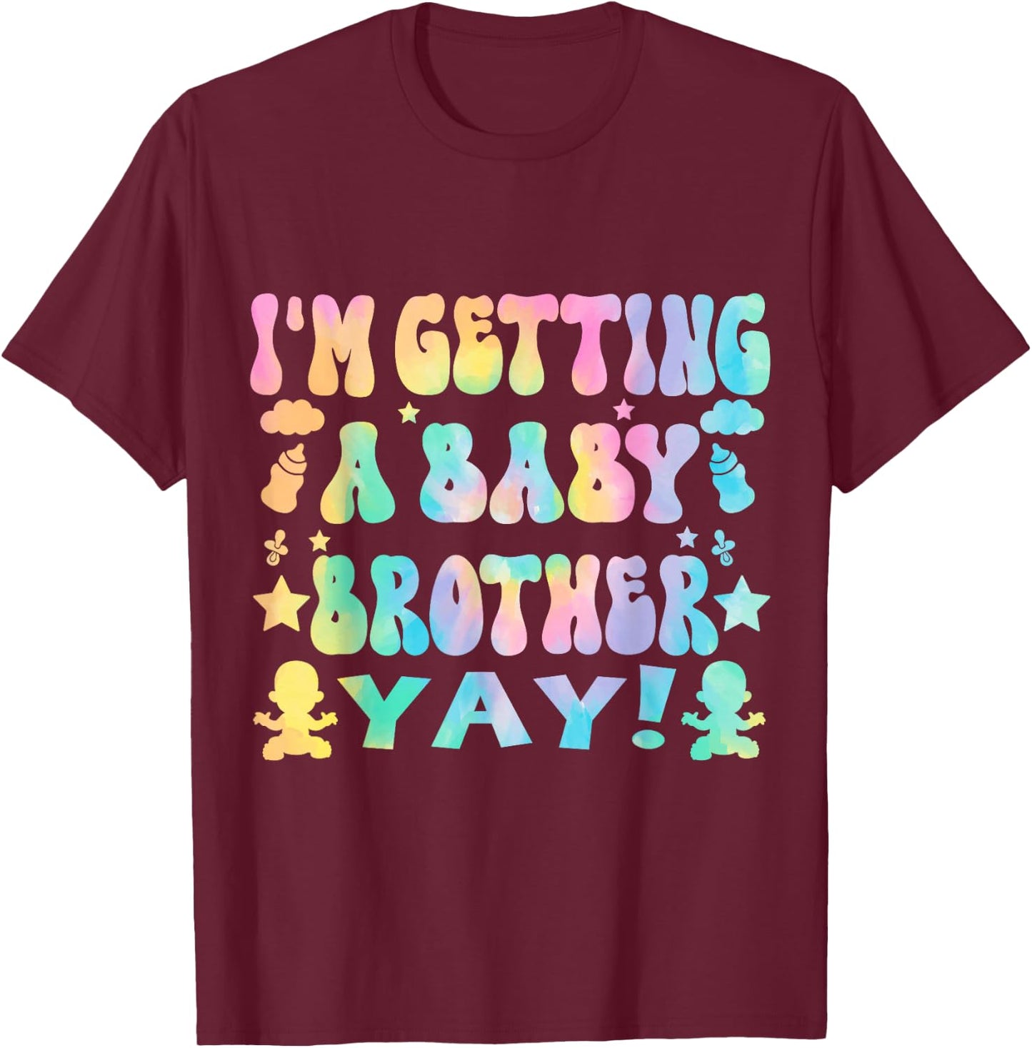 I'm Getting A Baby Brother New Baby Gender Reveal Boy Girls T-Shirt - T-Shirt | Maroon