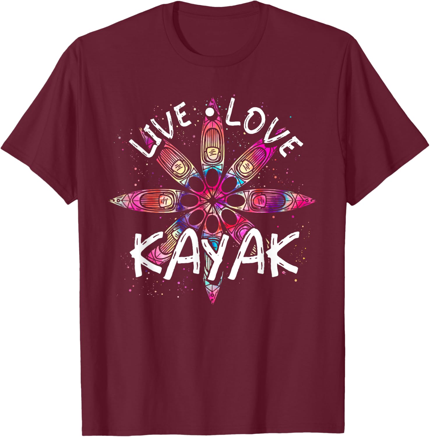 Canoe Boat Paddling Sport Kayaker Live Love Kayak Kayaking T-Shirt - T-Shirt | Maroon