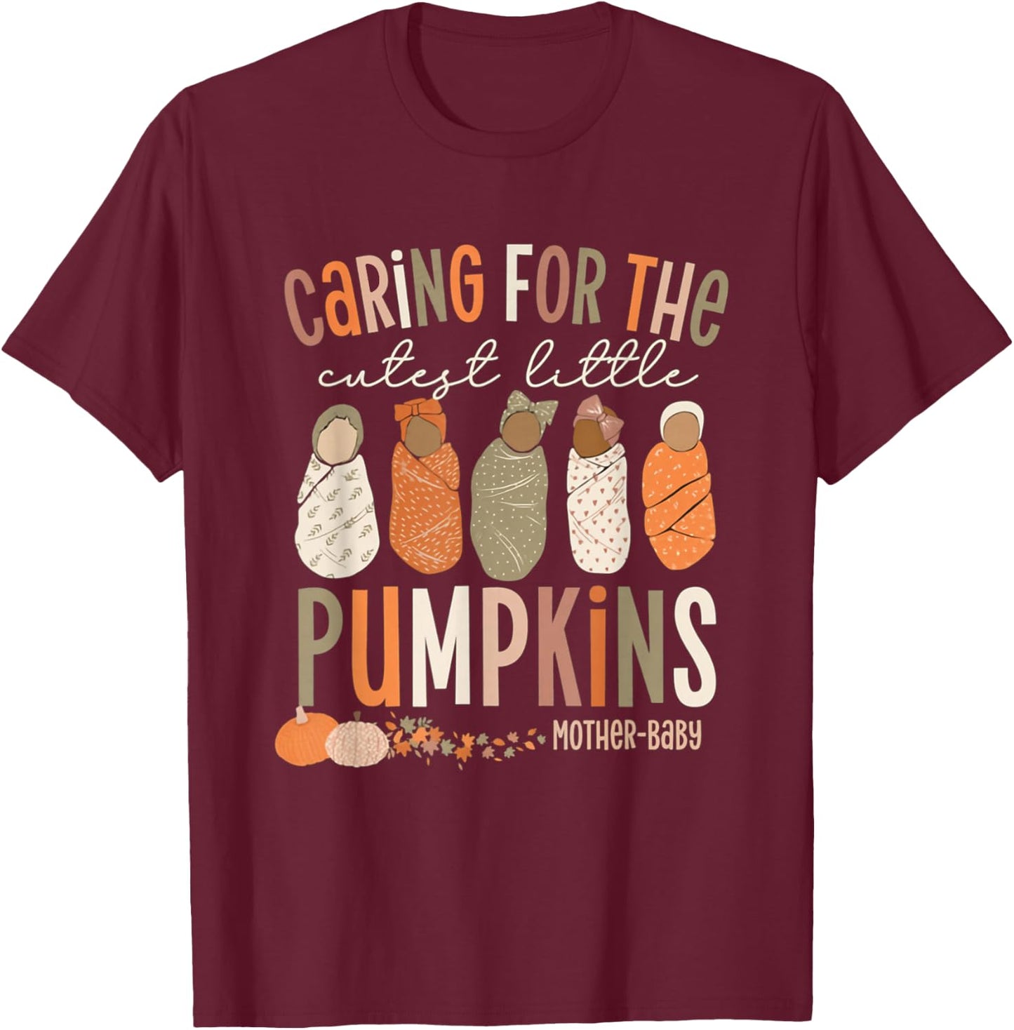 Cutest Little Pumpkins Fall Mother-Baby Unit Thanksgiving T-Shirt - T-Shirt | Maroon