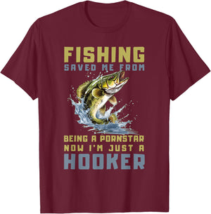 Fishing Saved Me From Becoming A Port Star T-Shirt - T-Shirt | Maroon
