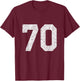 #70 Jersey Uniform Varsity Sports Number, 70th Birthday T-Shirt - T-Shirt | Maroon