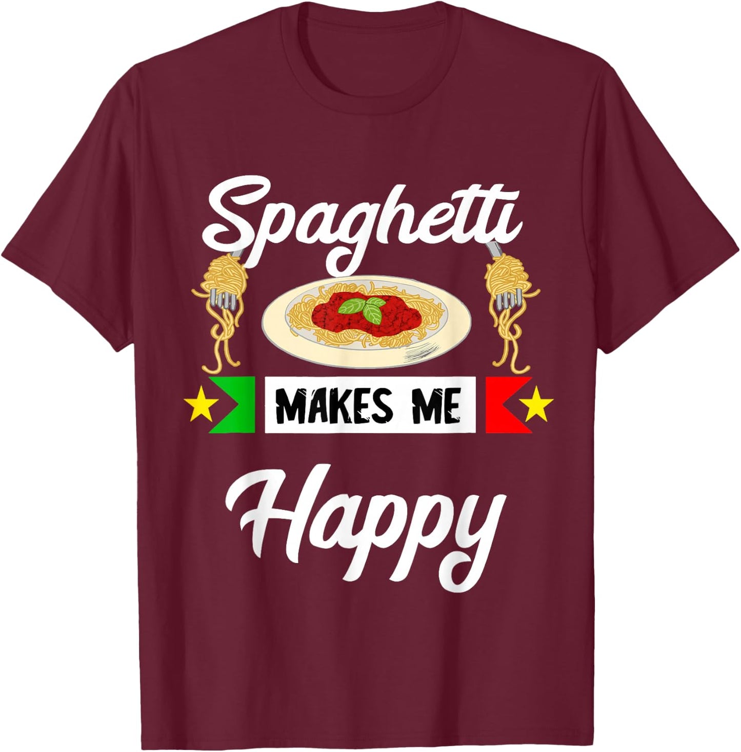 Italian spaghetti makes me happy pasta noodles T-Shirt - T-Shirt | Maroon