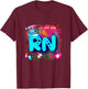 Registered Nurse RN - Tie Dye Registered Nurse Funny RN T-Shirt - T-Shirt | Maroon