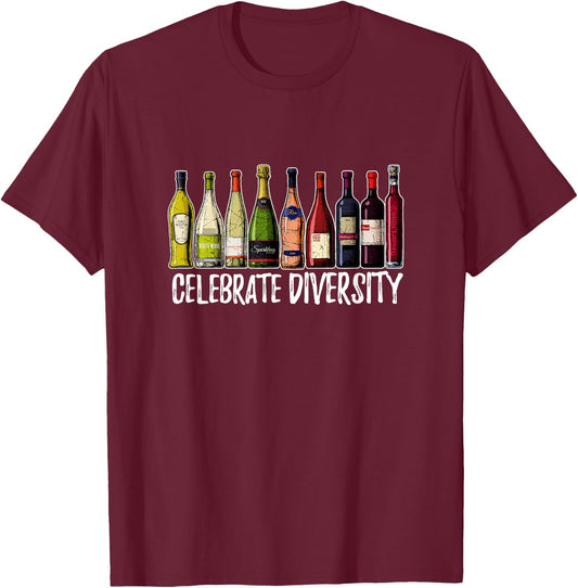 Celebrate Diversity Wine Shirts | Wine Drinker T-Shirt - T-Shirt | Maroon