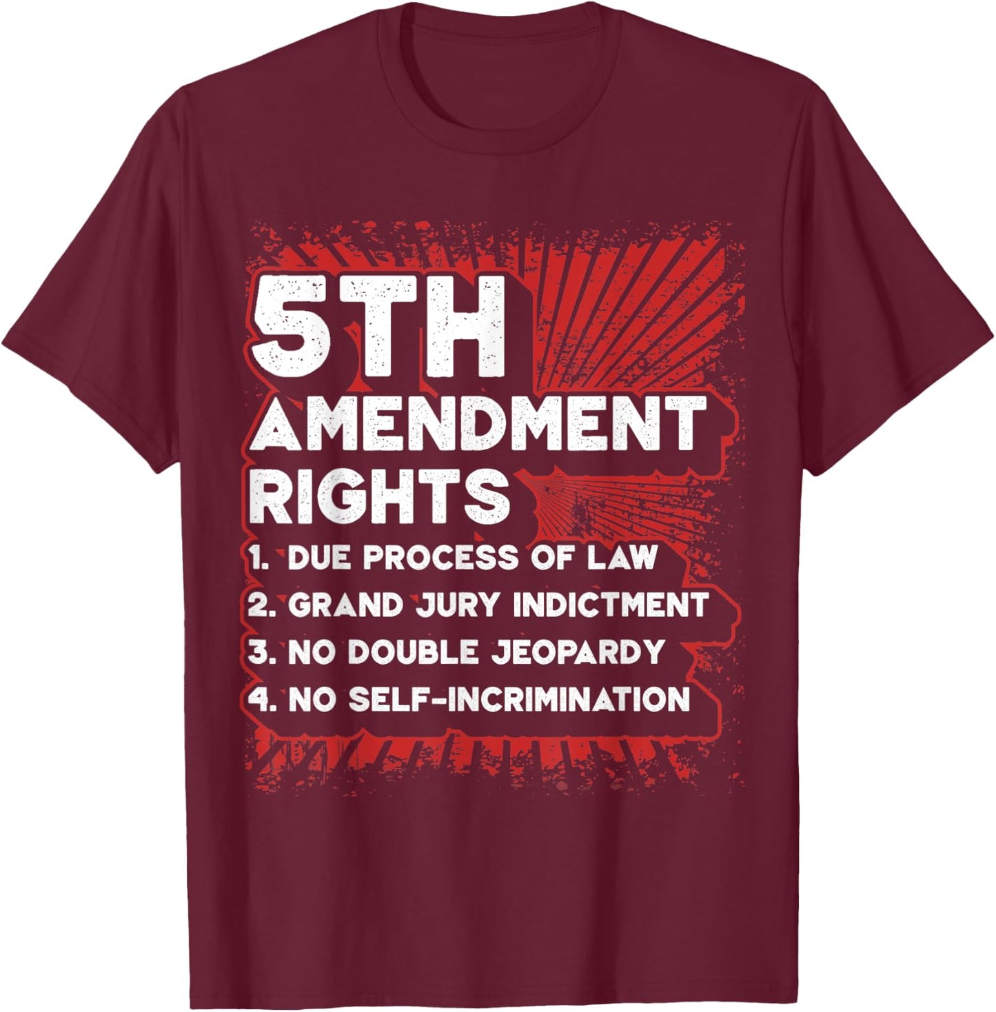 List of 5th Amendment Rights T-Shirt - T-Shirt | Maroon