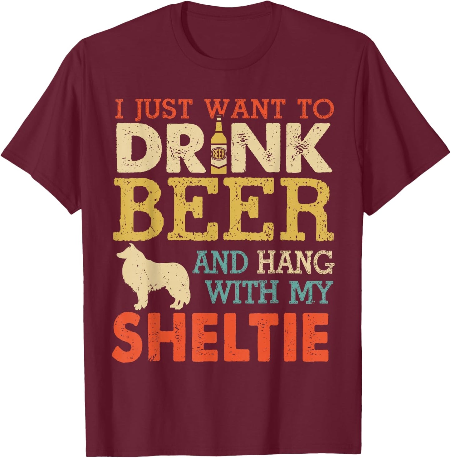 Sheltie Dad Drink Beer Hang With Dog Funny Men Vintage T-Shirt - T-Shirt | Maroon
