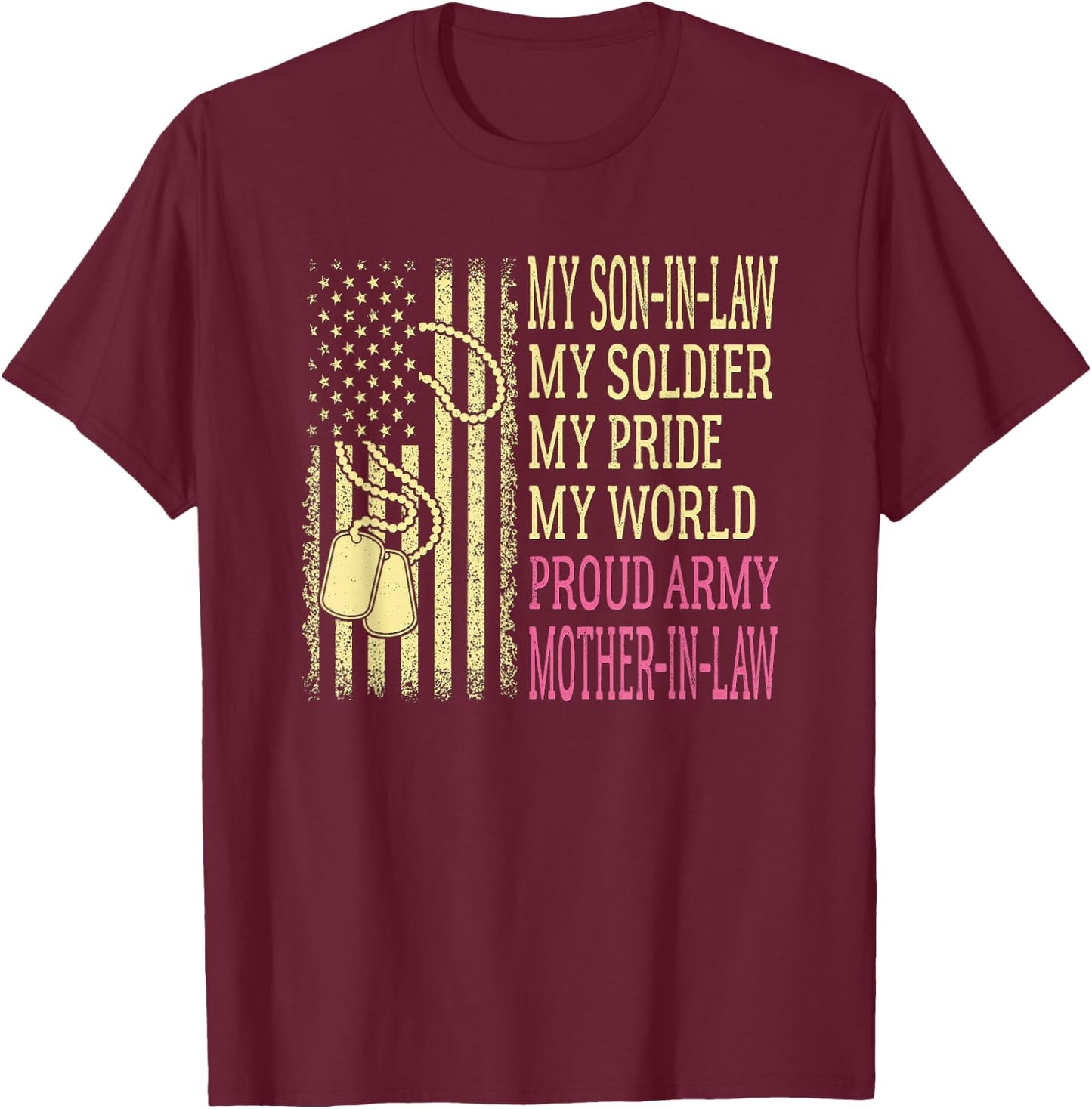 My Son-In-Law My Soldier Proud Army Mother-In-Law Military T-Shirt - T-Shirt | Maroon