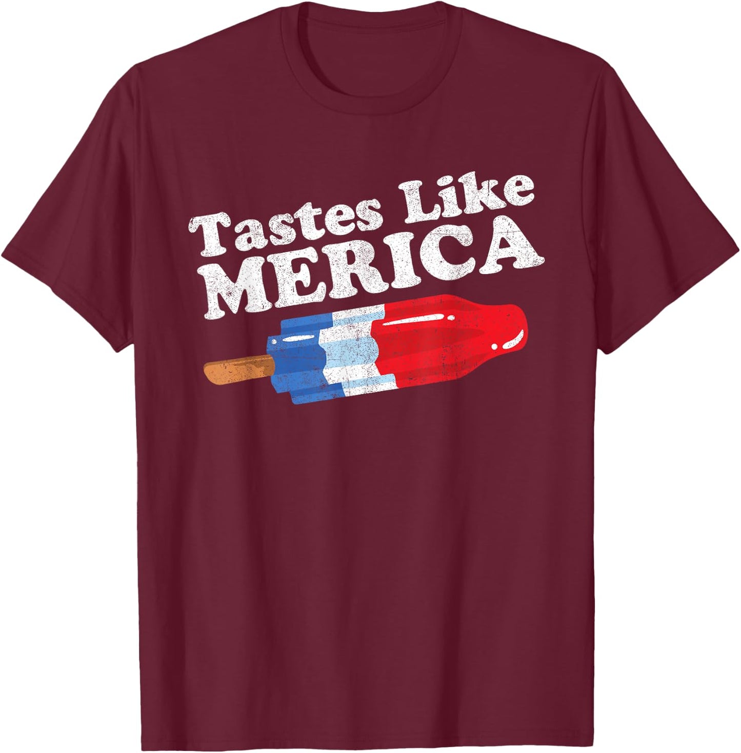 Tastes Like Merica Funny Popsicle 4th of July Retro 80s Gift T-Shirt - T-Shirt | Maroon