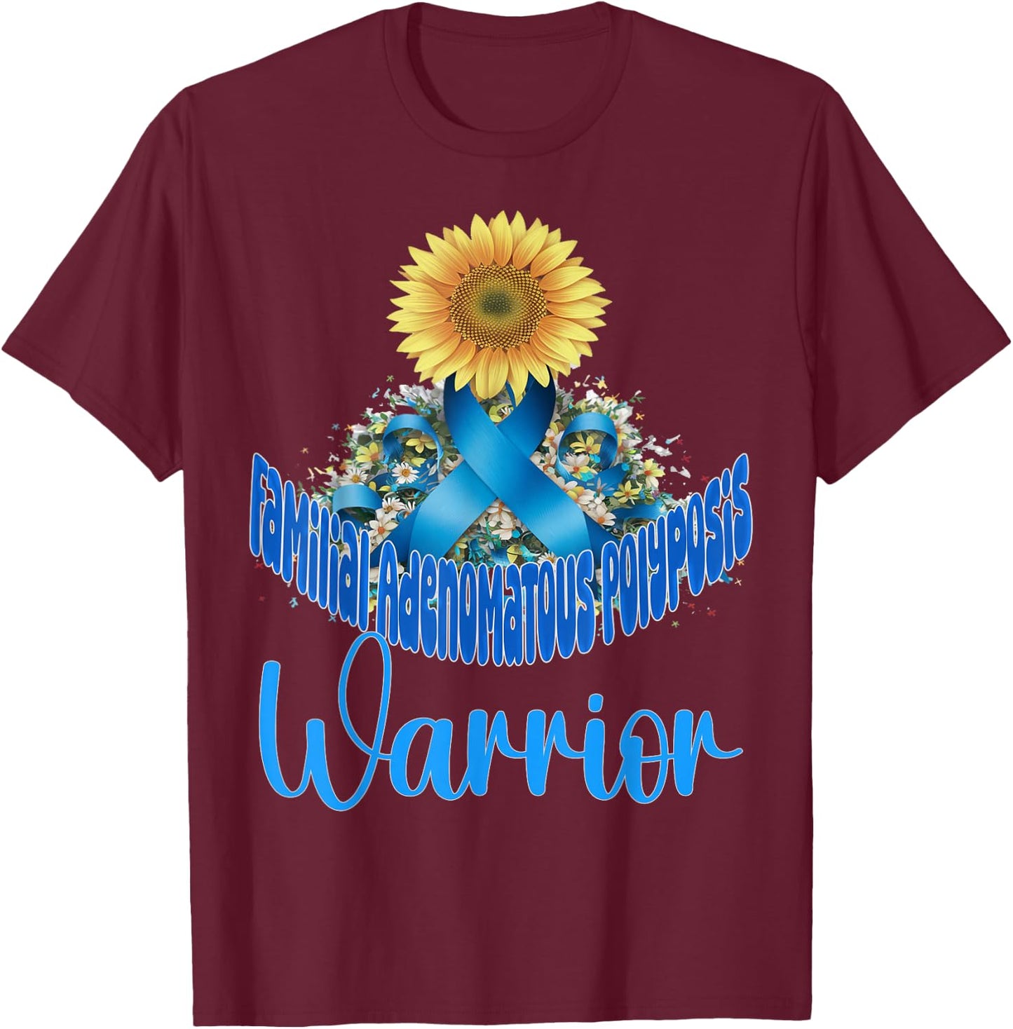 Familial adenomatous polyposis awareness sunflower T-Shirt - T-Shirt | Maroon