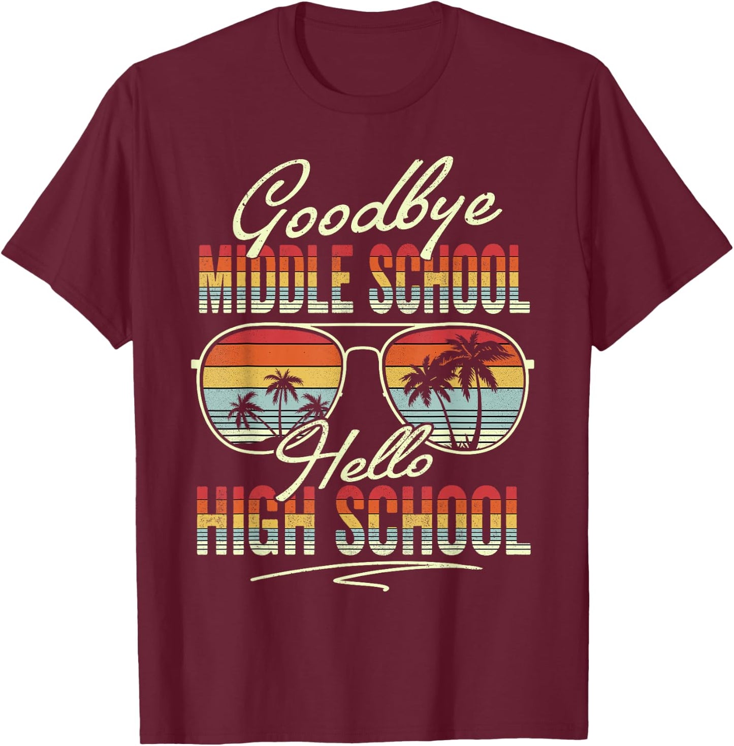 Vintage Goodbye Middle School Hello High School Summer Kids T-Shirt - T-Shirt | Maroon