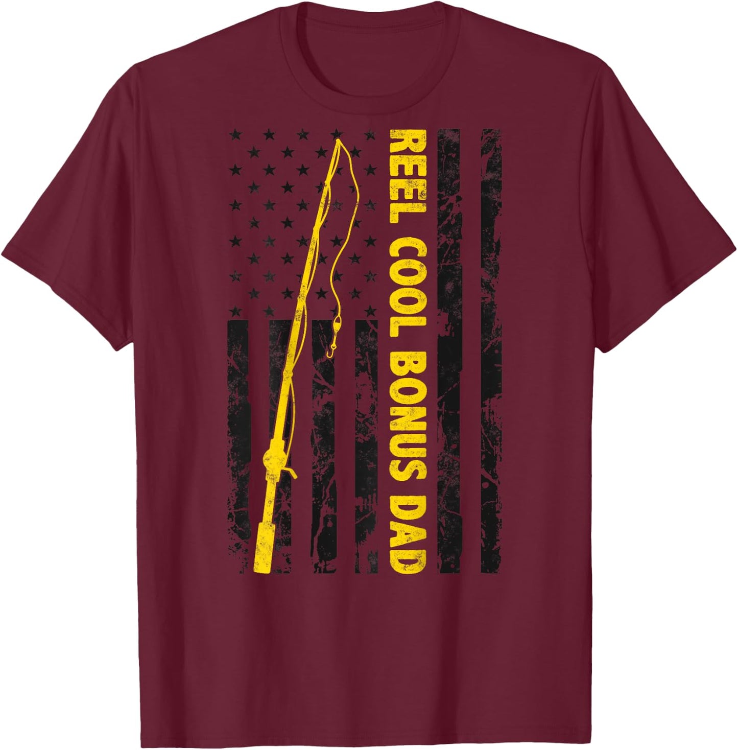 Reel cool Bonus Dad Fishing American Flag gift Fisherman Dad T-Shirt - T-Shirt | Maroon
