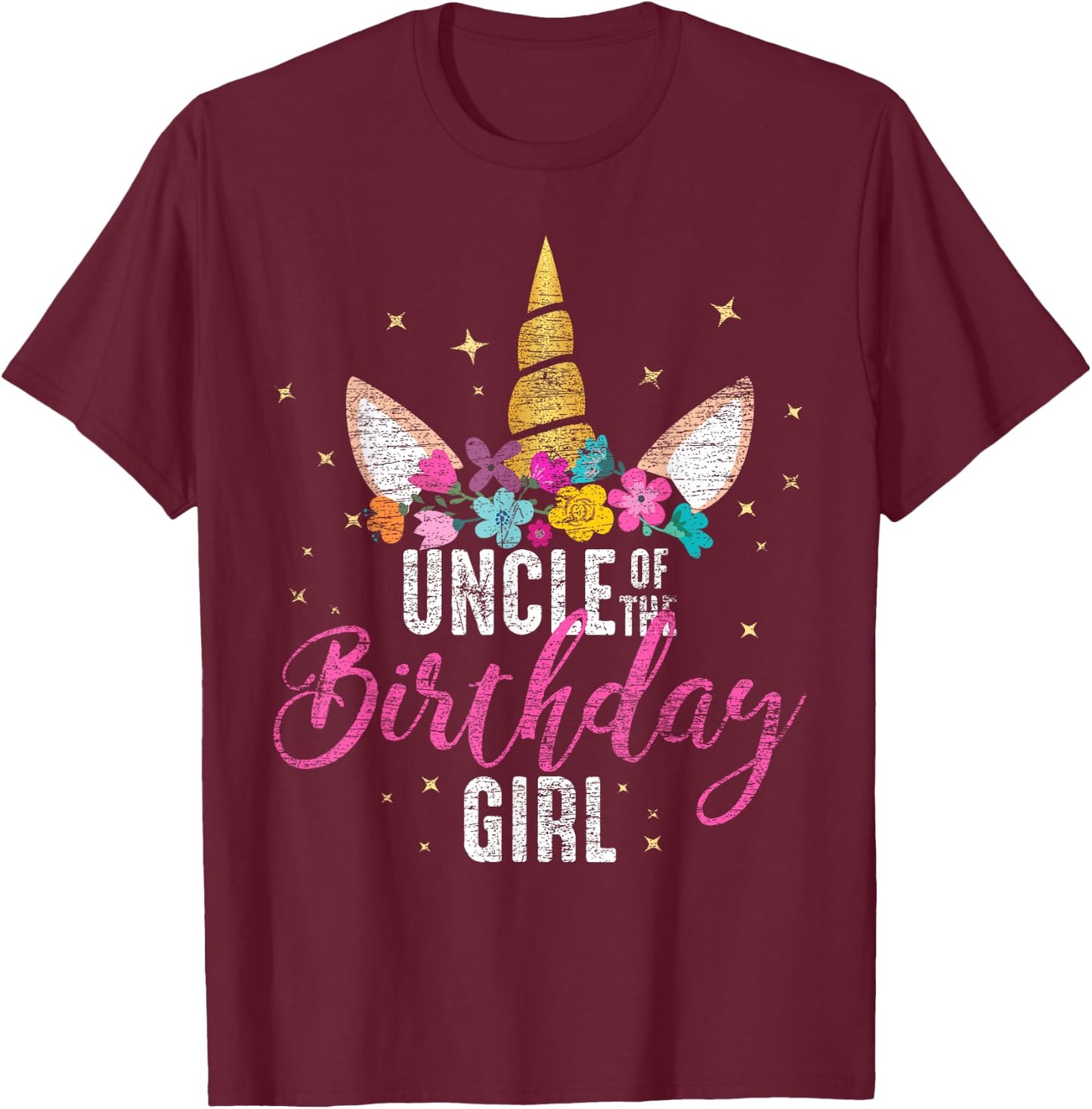 Uncle Of The Birthday Girl Uncle Gift Unicorn Birthday T-Shirt - T-Shirt | Maroon