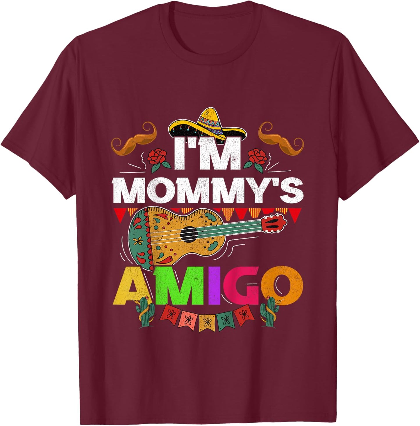Kids I'm Mommy's Amigo Cinco De Mayo Boy Mariachi Mexican Toddler T-Shirt - T-Shirt | Maroon