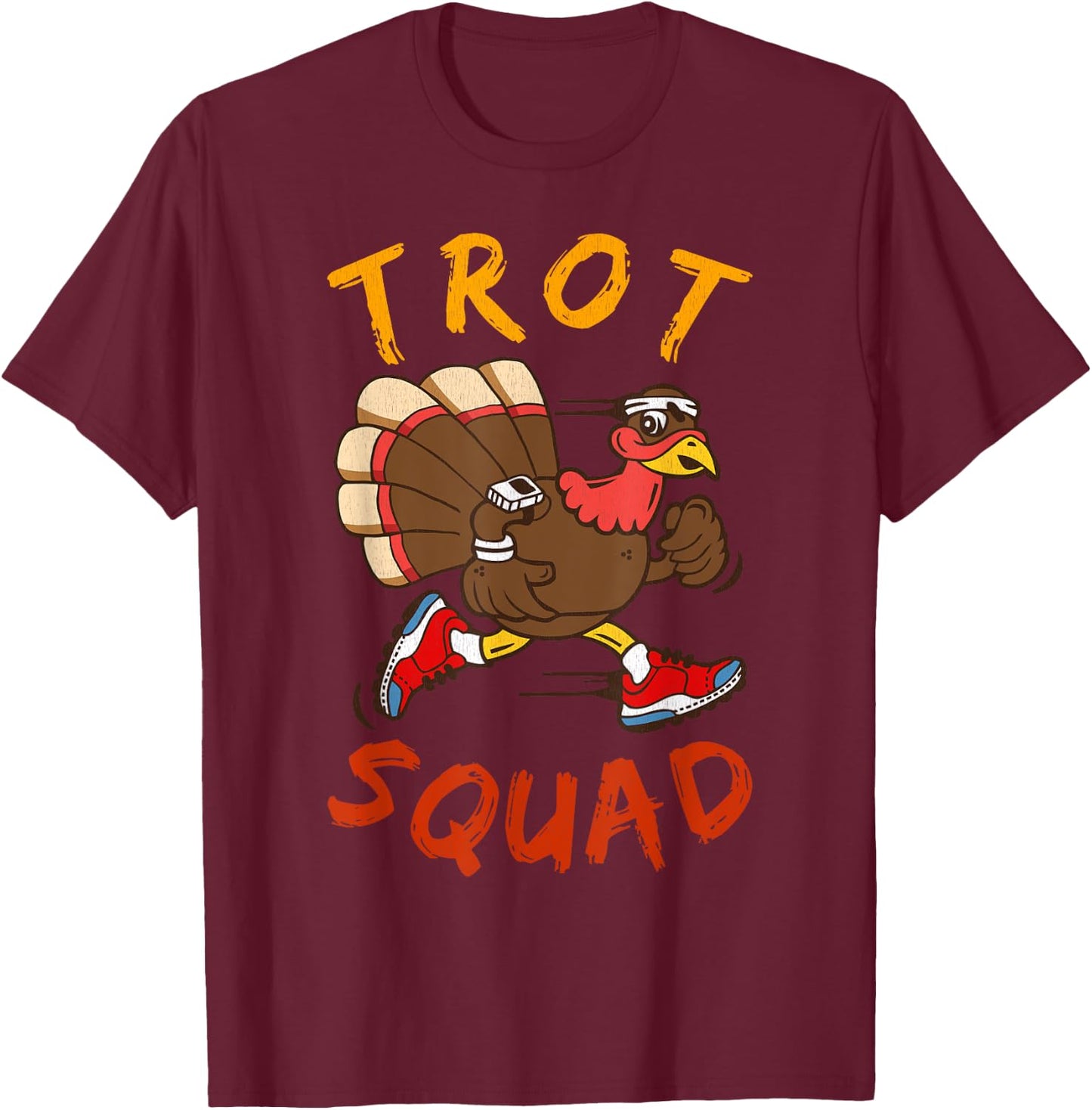 Trot Squad Shirt Thanksgiving Turkey Trot Costume T-Shirt - T-Shirt | Maroon