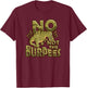 No Not The Burpees Funny Burpee T-Shirt - T-Shirt | Maroon