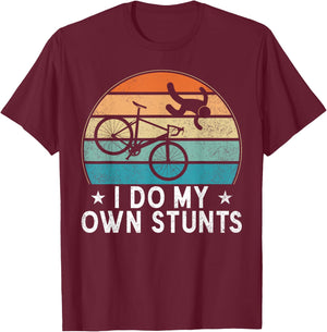 I Do My Own Stunts Cycling Bicycle Cycling Lover T-Shirt - T-Shirt | Maroon