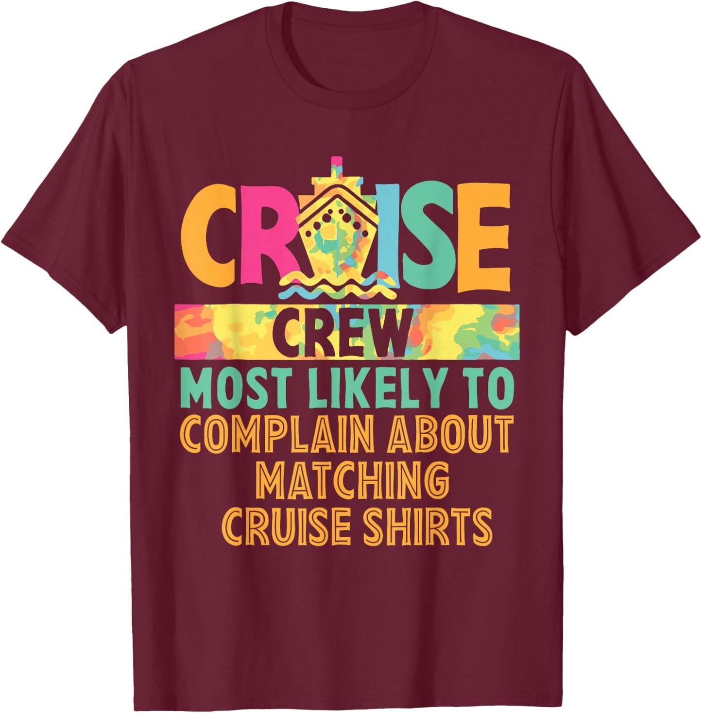 Cruise Crew Most Likely To... Hawaii Summer Vacation Funny Men Women Girls Kids T-Shirt - T-Shirt | Maroon