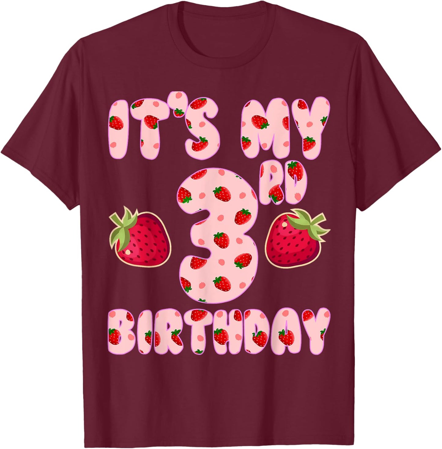 Kids 3 year old Strawberry Birthday Girl Sweet Fruit 3rd T-Shirt - T-Shirt | Maroon