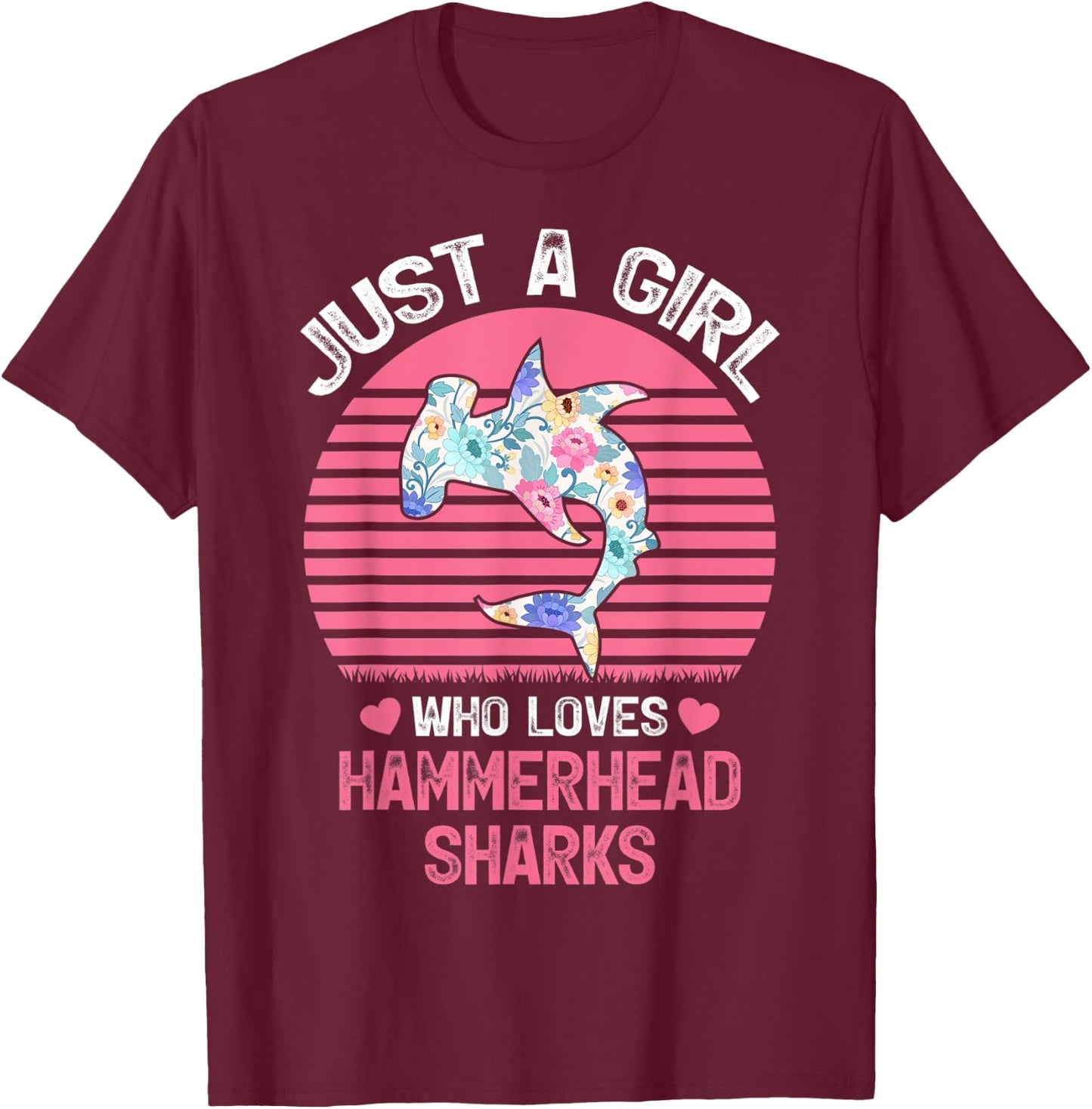 Shark Lover Just A Girl Who Loves Hammerhead Sharks T-Shirt - T-Shirt | Maroon