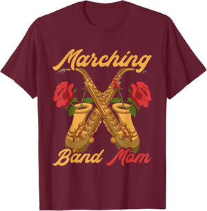 Marching Band Mom Saxophonist Jazz Music Saxophone T-Shirt - T-Shirt | Maroon