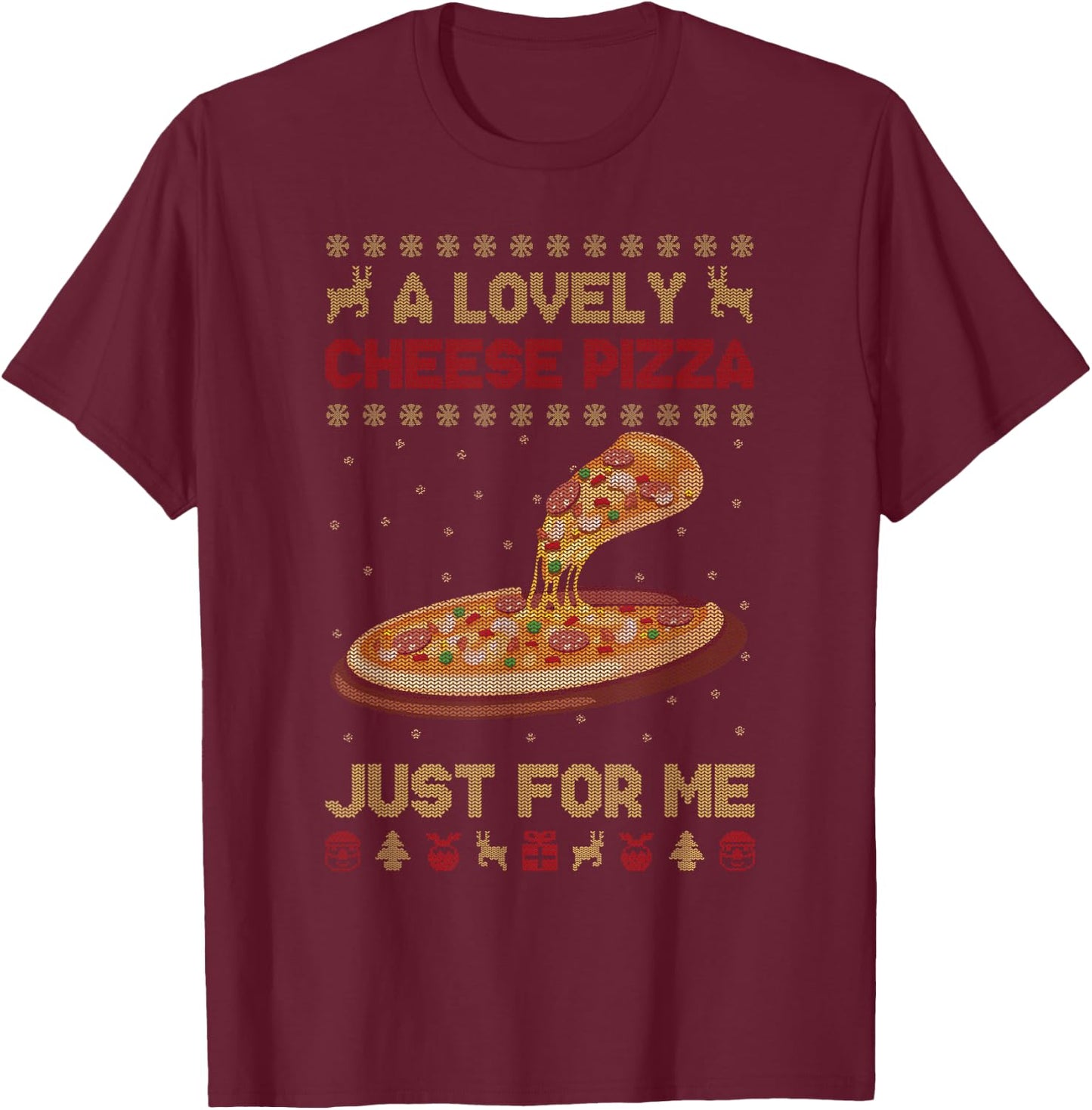 A Lovely Cheese Pizza Shirt Alone Funny Kevin X-mas Home T-Shirt - T-Shirt | Maroon
