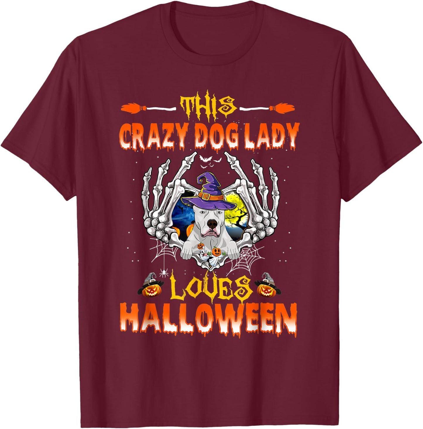 This Crazy Dog Lady Dogo Argentino Loves Halloween T-Shirt - T-Shirt | Maroon