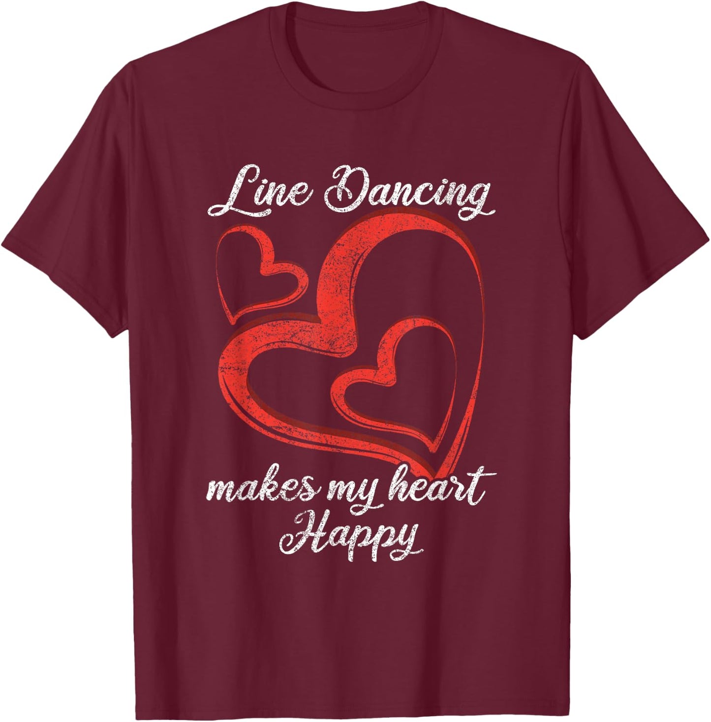 Line Dancing Makes My Heart Happy Line Dance T-Shirt - T-Shirt | Maroon