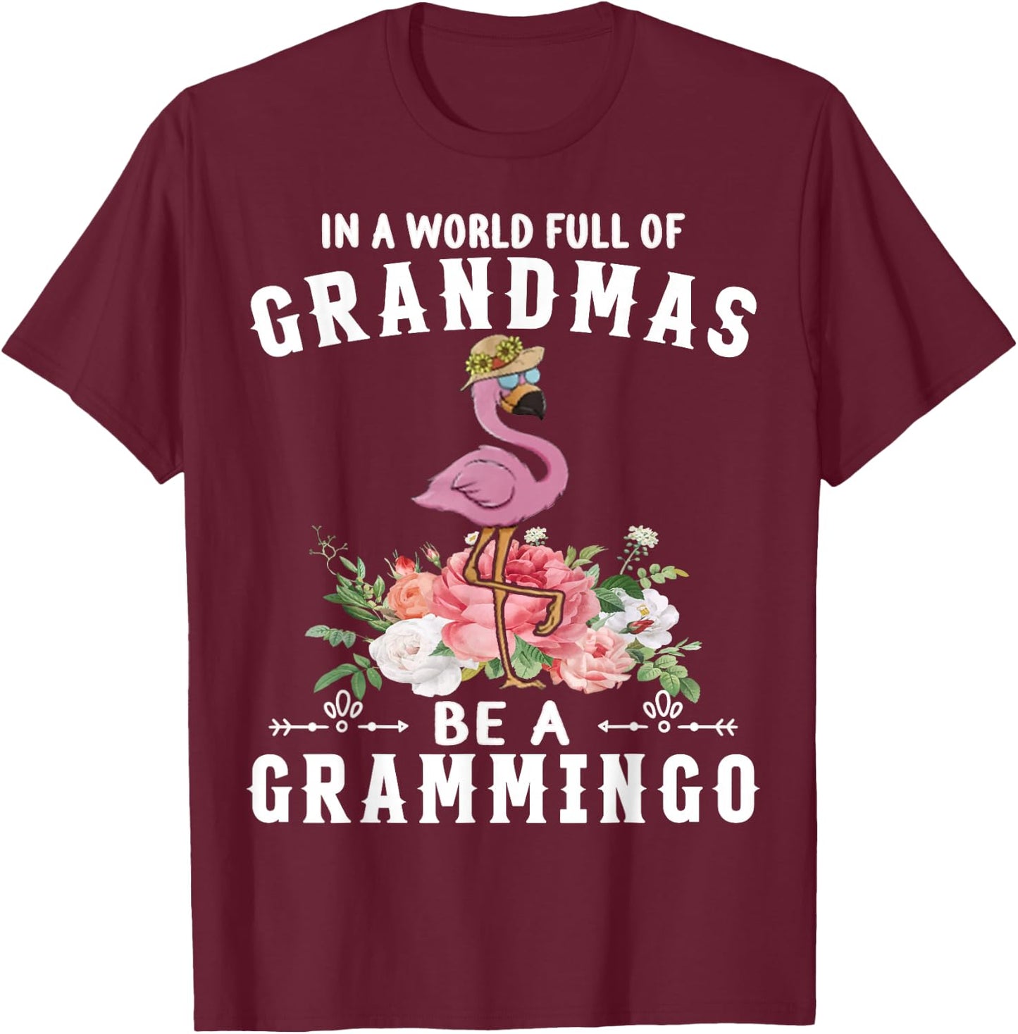 In a world full of grandmas be a grammingo funny flamingo T-Shirt - T-Shirt | Maroon