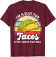 I'm A Slut For Tacos A Tac Hoe If You Will Funny Taco Lover T-Shirt - T-Shirt | Maroon