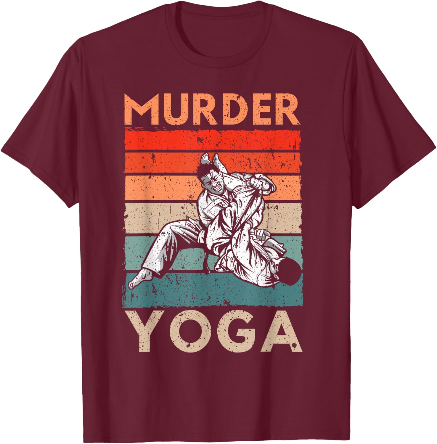 Murder Yoga Judo Master Martial Arts Judoka Judoist Vintage T-Shirt - T-Shirt | Maroon