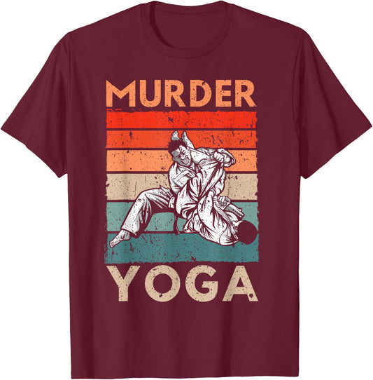 Murder Yoga Judo Master Martial Arts Judoka Judoist Vintage T-Shirt - T-Shirt | Maroon